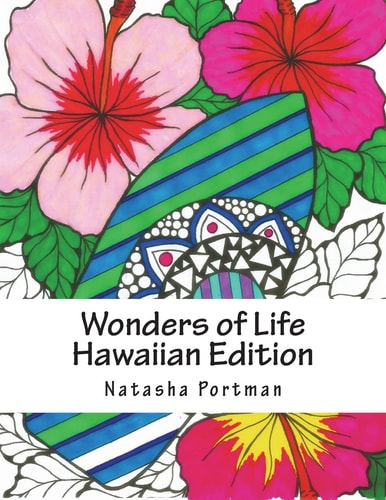 Wonders of Life Hawaiian Edition Coloring Book for Adults and Children