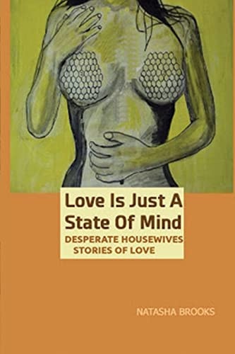Love Is Just a State of Mind Desperate Housewives Stories of Love