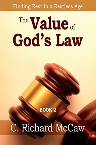 The Value of God's Law - Book 2 Finding REST in a Restless Age