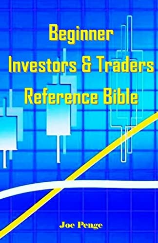 Beginner Investors and Traders Reference Bible