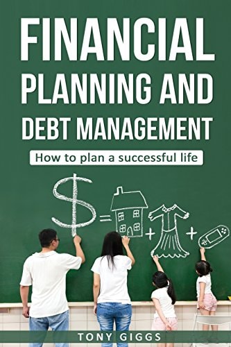 Financial Planning and Debt Management How to Plan a Successful Life