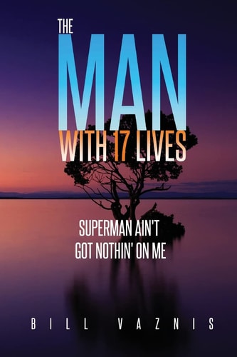 The Man With 17 Lives Superman Ain't Got Nothin' On Me