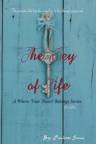 They Key of Life A Where Your Heart Belongs Novella