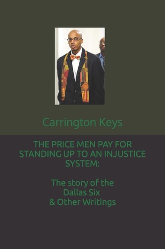 The Price Men Pay for Standing Up to an Injustice System The Story of the Dalla: The Price Men Pay