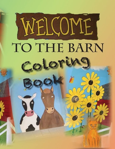 Welcome To The Barn Coloring Book