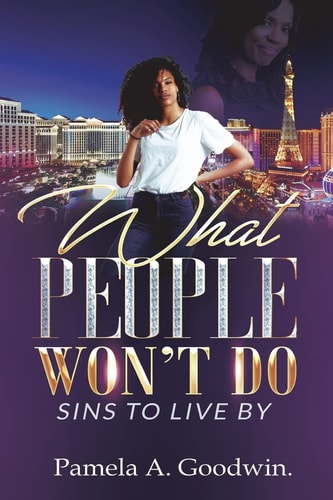 What People Won't Do Sins To Live By