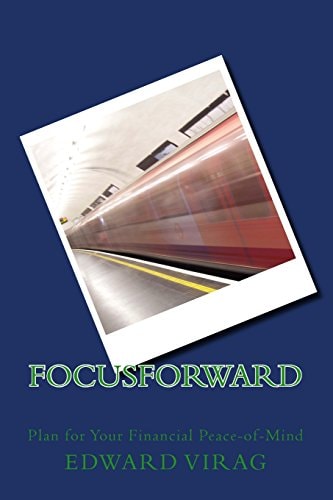 FocusForward Plan for Your Financial Peace-of-Mind