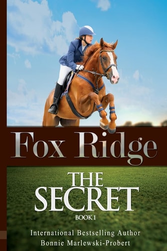 Fox Ridge, Book 1 The SECRET, Book 1