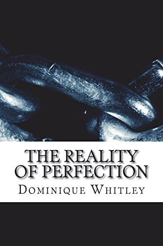 The Reality of Perfection