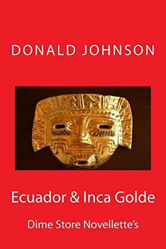 Ecuador and Inca Golde Dime Store Novellette's