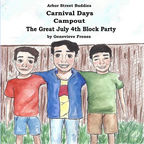 Arbor Street Buddies Carnival Days, Campout, The Great July 4th Block Party
