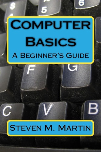 Computer Basics The Beginner's Guide