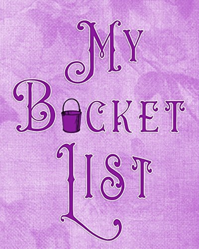 My Bucket List Adventures - Dreams - Wishes- 136 Pages- 8x10 - Purple
