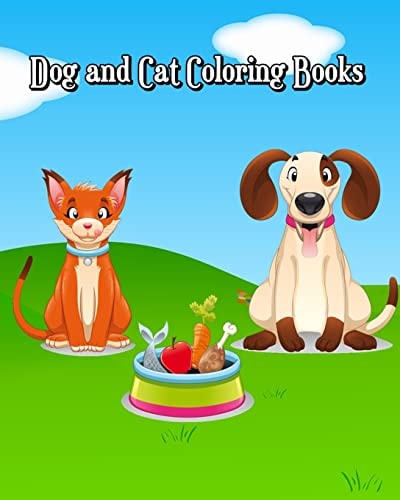 Dog and Cat Coloring Books A Kids Coloring Book with Fun, Easy, And Relaxing Coloring Books (100 Pages)