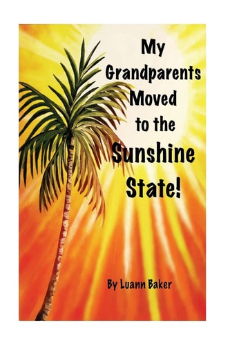 My Grandparents Moved to the Sunshine State