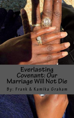 Everlasting Covenant Our Marriage Will Not Die