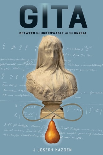 Gita Between the Unknowable and the Unreal