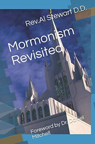 Mormonism Revisited