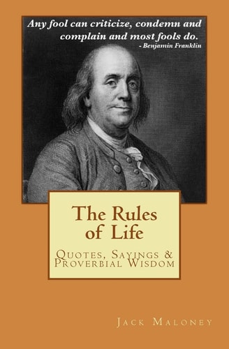 The Rules of Life Quotes, Sayings and Proverbial Wisdom