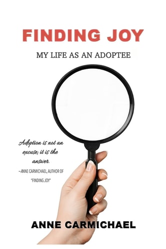 Finding Joy My Life As an Adoptee