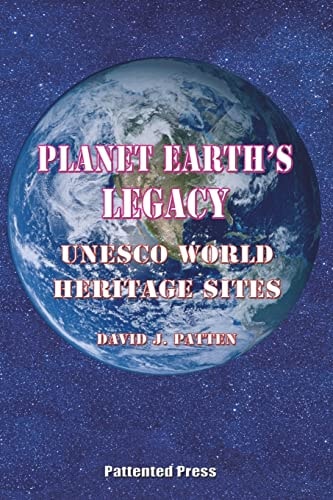 Planet Earth's Legacy UNESCO World Heritage Sites