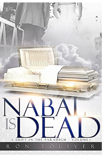 Nabal Is Dead A Shift in the Paradigm