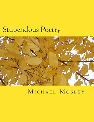Stupendous Poetry A Wonderful Book of Poems