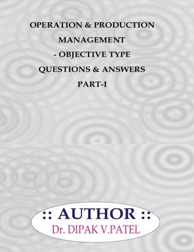 Operation and Production Management- Objective Type Questions and Answers Part-I