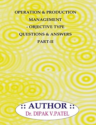Operation and Production Management- Objective Type Questions and Answers Part-II