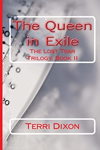 The Queen in Exile The Lost Tsar Trilogy, Book II