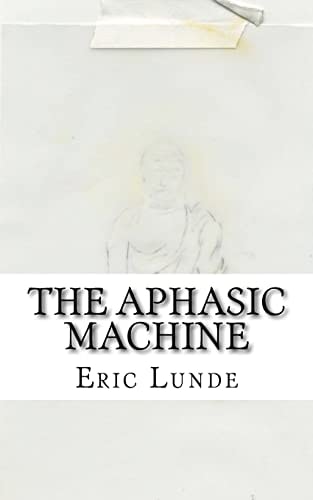 The Aphasic Machine