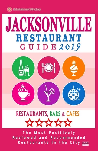 Jacksonville Restaurant Guide 2019 Best Rated Restaurants in Jacksonville, Florida - 500 Restaurants, Bars and Cafés Recommended for Visitors, 2019