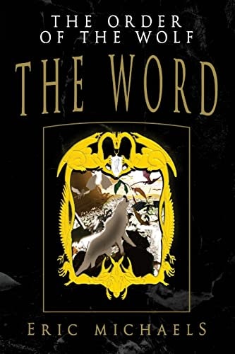 The Order of the Wolf The Word