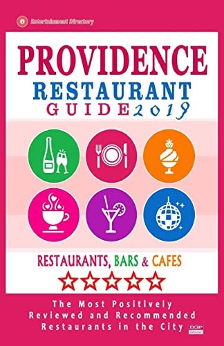 Providence Restaurant Guide 2019 Best Rated Restaurants in Providence, Rhode Island - 400 Restaurants, Bars and Cafés Recommended for Visitors, 2019