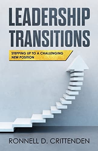 Leadership Transitions Stepping Up To A Challenging New Position