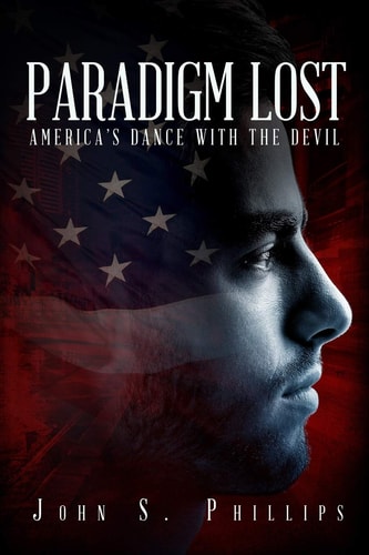 Paradigm Lost America's Dance with the Devil