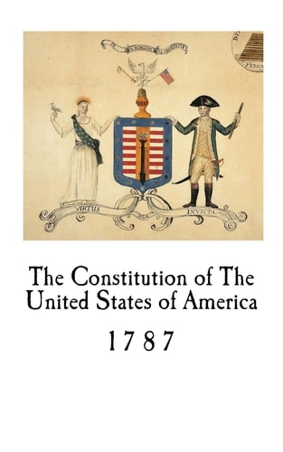 The Constitution of The United States of America 1787