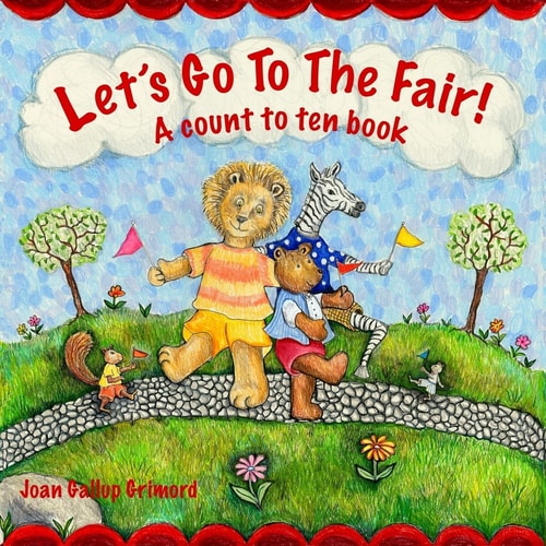 Let's Go To The Fair A Count to Ten Book