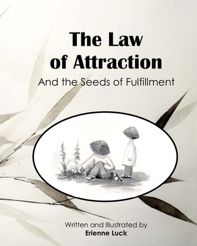 The Law of Attraction And the Seeds of Fulfillment