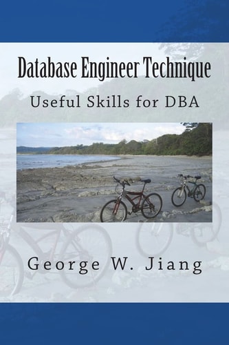 Database Engineer Technique Useful Skills for DBA
