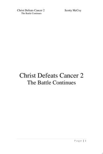 Christ Defeats Cancer 2: The Battle Continues