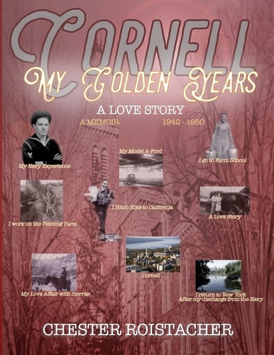 Cornell: My Golden Years A Love Story