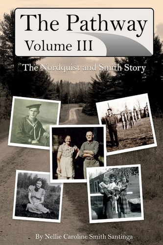 The Pathway: Vol. 3 The Nordquist and Smith Story
