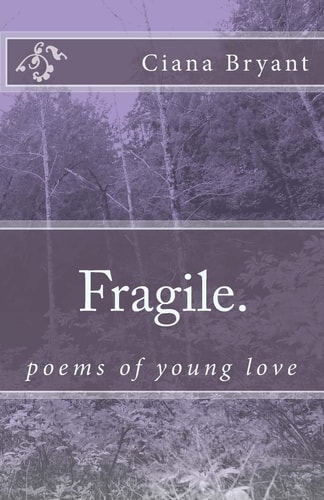Fragile. Poems of Young Love