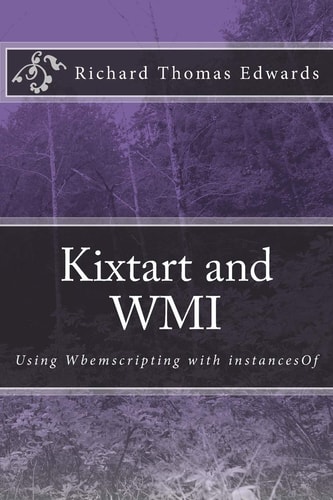 Kixtart and WMI Using Wbemscripting with InstancesOf