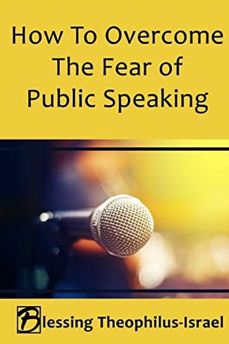 How to Overcome the Fear of Public Speaking