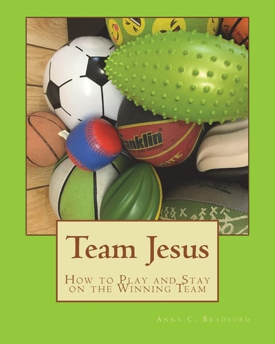 Team Jesus How to Play and Stay on the Winning Team