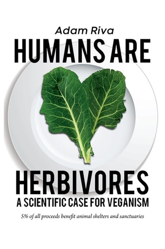 Humans Are Herbivores A Scientific Case for Veganism