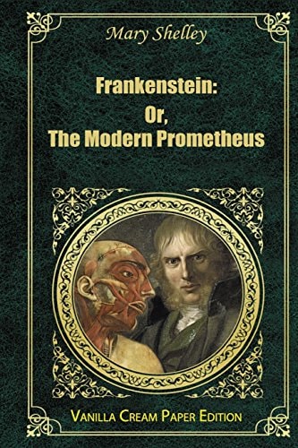 Frankenstein Or The Modern Prometheus
