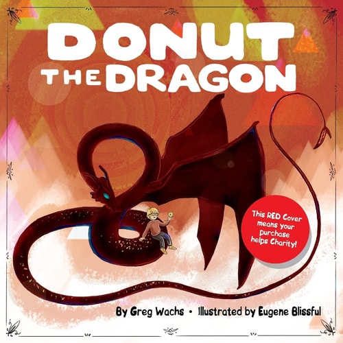 Donut The Dragon - RED COVER, (Give to Charity!)